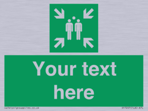 Custom sign safe condition evacuation assembly point